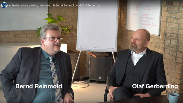 ehb electronics gmbh _ Interview mit Bernd Reinmold und Olaf Gerberding